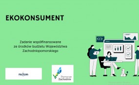 EKOKONSUMENT. MIEJ ŚWIADOMOŚĆ EKOKONSUMENT. MIEJ ŚWIADOMOŚĆ