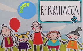 Rekrutacja do Żłobka na rok szkolny 2023/2024